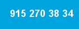 915 270 38 34